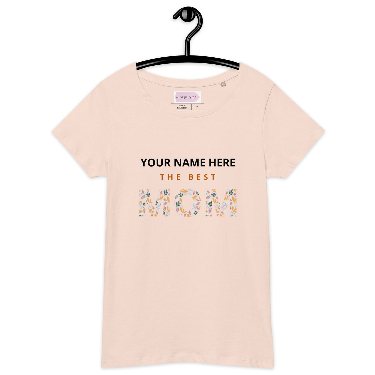 The Best Mom Custom Organic T-Shirt