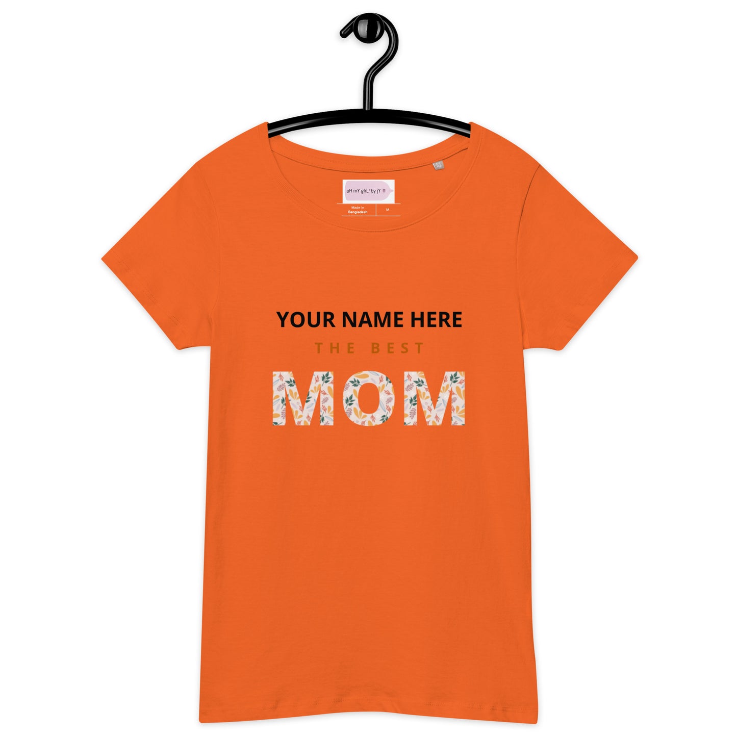 The Best Mom Custom Organic T-Shirt